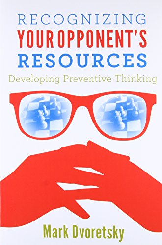 Recognizing Your Opponent's Resources: Developing Preventive Thinking