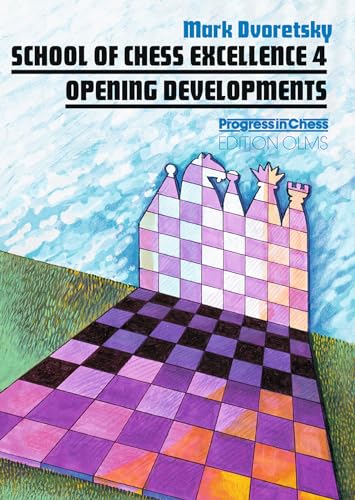 School of Chess Excellence: Opening Developments