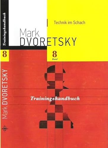 Technik im Schach: Trainingshandbuch, Band 8