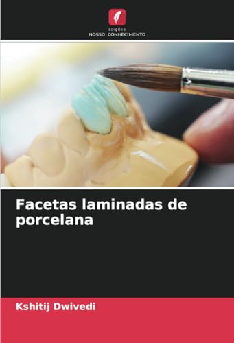 Facetas laminadas de porcelana von Edições Nosso Conhecimento