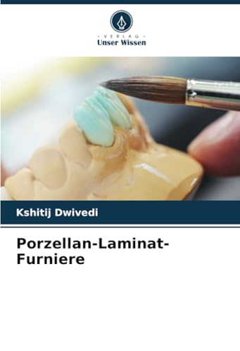 Porzellan-Laminat-Furniere: DE von Verlag Unser Wissen