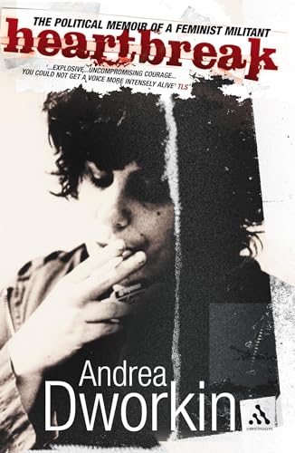 Heartbreak: The Political Memoir of a Feminist Militant Heartbreak: The Political Memoir of a Feminist Militant von Continuum