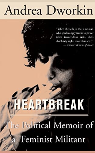 Heartbreak: The Political Memoir of a Feminist Militant von Basic Books