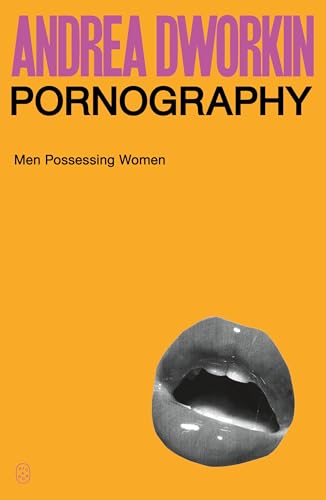 Pornography: Men Possessing Women von Picador