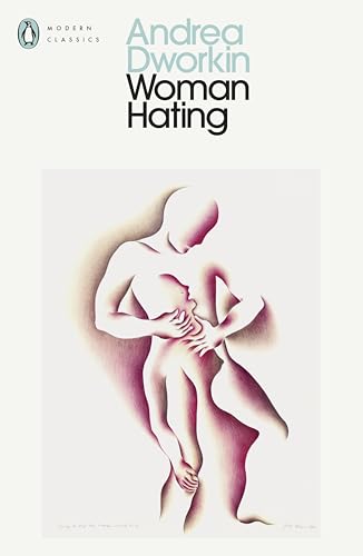 Woman Hating Woman Hating von Penguin Classics
