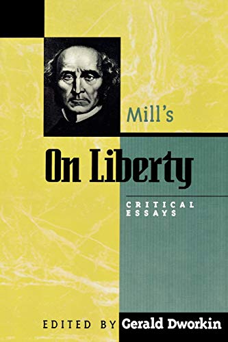 Mill's "On Liberty": Critical Essays (Critical Essays on the Classics)