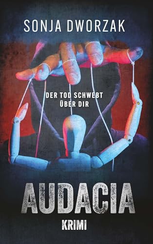 Audacia: Der Tod schwebt über dir von Buchschmiede von Dataform Media GmbH