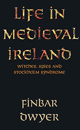 Life in Medieval Ireland von New Island Books