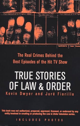 True Stories of Law & Order: The Real Crimes Behind the Best Episodes of the Hit TV Show von BERKLEY