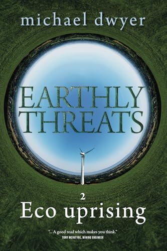 Eco Uprising (Earthly Threats, Band 2) von Green Hill Publishing