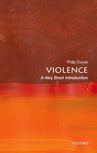 Violence: A Very Short Introduction (Very Short Introductions) von Oxford University Press