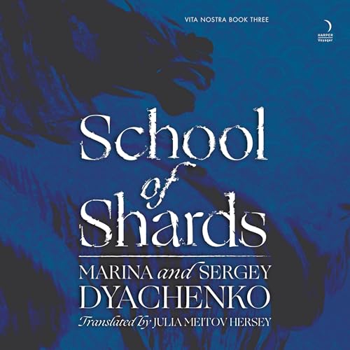 School of Shards (Vita Nostra, 3) von Blackstone Pub