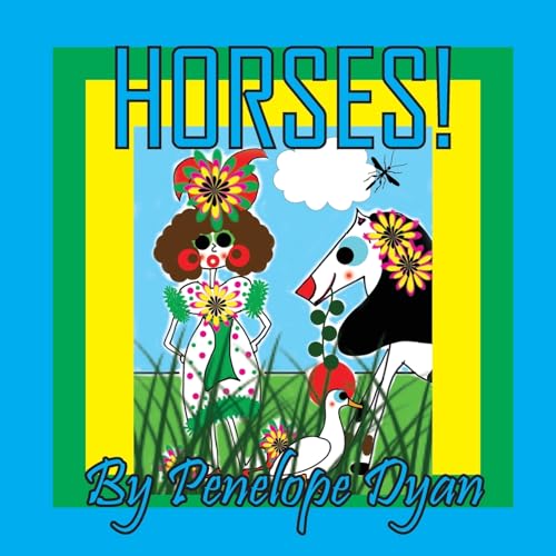 Horses! von Bellissima Publishing LLC