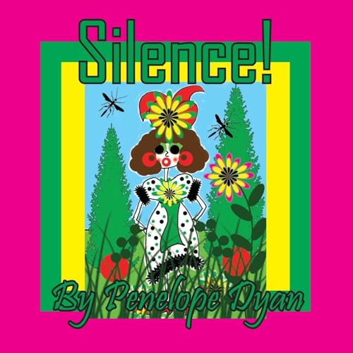 Silence! von Bellissima Publishing LLC