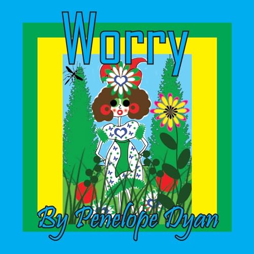 Worry Worry von Bellissima Publishing LLC