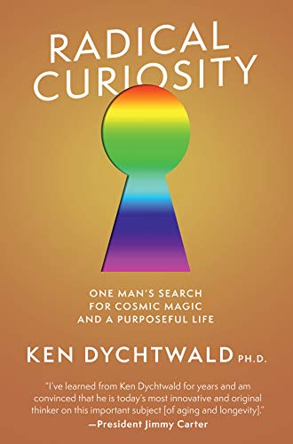 Radical Curiosity: One Man's Search for Cosmic Magic and a Purposeful Life von Unnamed Press