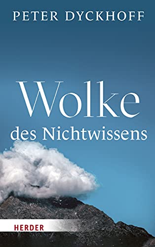 Wolke des Nichtwissens: Eintauchen in geistliches Leben