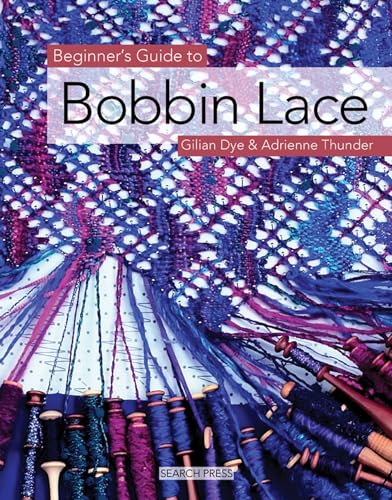 Beginner's Guide to Bobbin Lace von Search Press