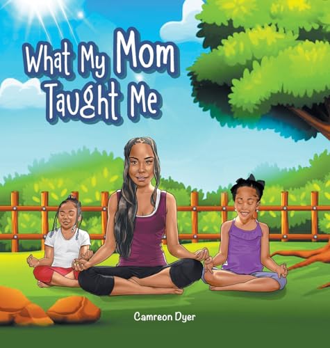 What My Mom Taught Me von iUniverse