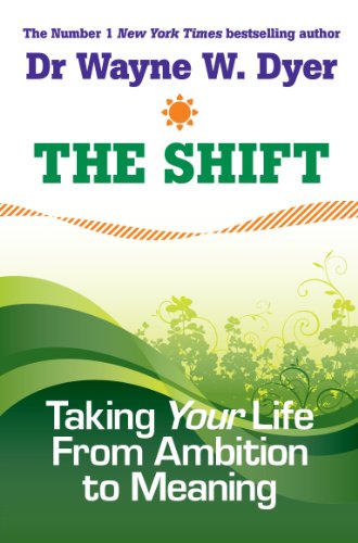 The Shift: Taking Your Life from Ambition to Meaning von Hay House UK
