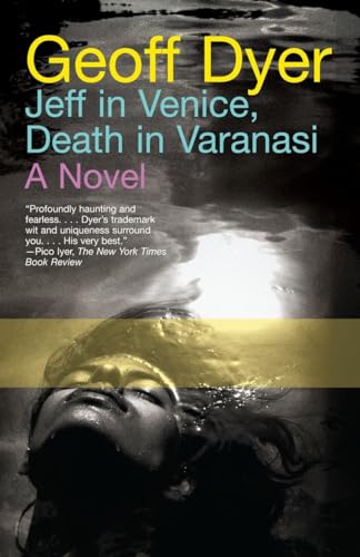 Jeff in Venice, Death in Varanasi