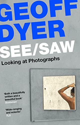 See / Saw: Looking at Photographs von Canongate Books Ltd.