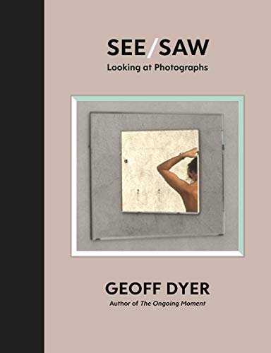 See/Saw: Looking at Photographs von Canongate Books Ltd.