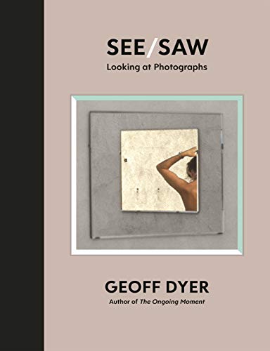 See/Saw: Looking at Photographs von Canongate Books