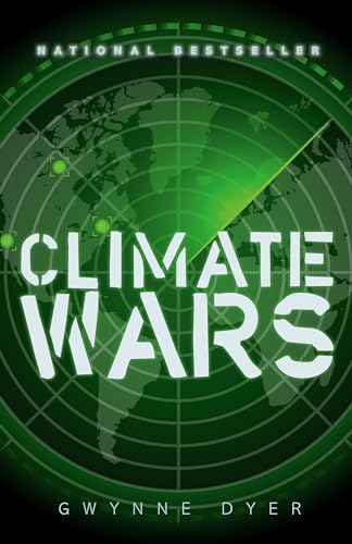 Climate Wars: How Peak Oil and the Climate Crisis Will Change Canada (and Our Lives) von Vintage Canada