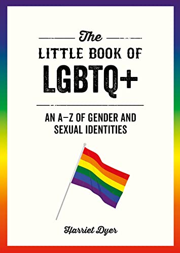 The Little Book of LGBTQ+: An A-Z of Gender and Sexual Identities von Summersdale