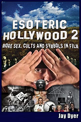 Esoteric Hollywood 2: More Sex, Cults and Symbols in Film