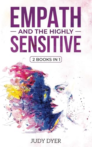 Empath and The Highly Sensitive: 2 Books in 1 von Independently Published