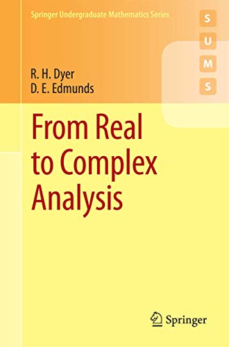 From Real to Complex Analysis (Springer Undergraduate Mathematics Series)