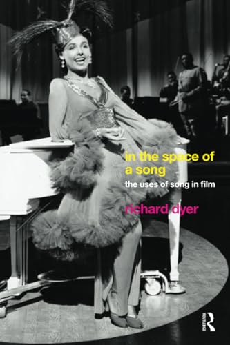 In The Space Of A Song: The Uses of Song in Film