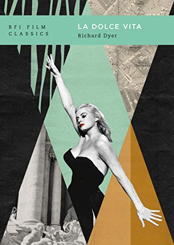 La dolce vita (BFI Film Classics)