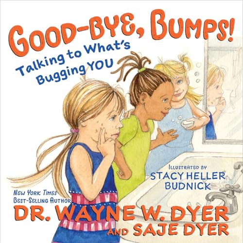 Good-Bye, Bumps!: Talking to What's Bugging You von Hay House Inc