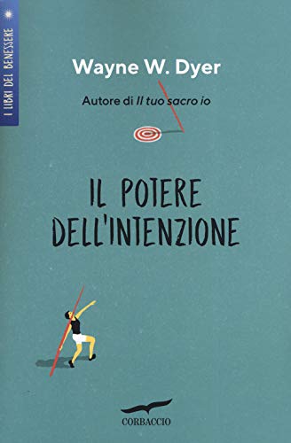 Il potere dell'intenzione Il potere dell'intenzione von Corbaccio