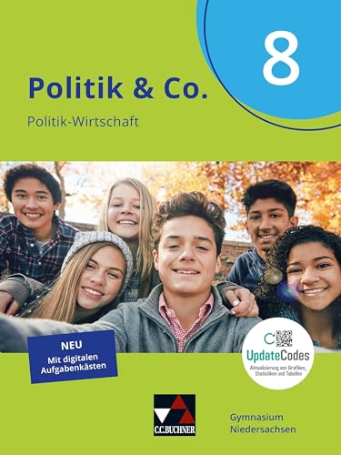 Politik & Co. – Niedersachsen - neu / Politik & Co. NI 8 - neu: Politik-Wirtschaft für das Gymnasium / Für die Jahrgangsstufe 8 (Politik & Co. – ... - neu: Politik-Wirtschaft für das Gymnasium) von Buchner, C.C.