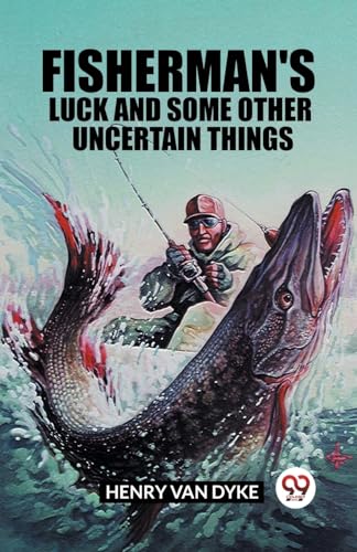 Fisherman's Luck and Some Other Uncertain Things von Double 9 Books