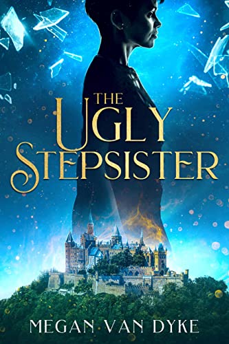 The Ugly Stepsister (Reimagined Fairy Tales, Band 2) von City Owl Press