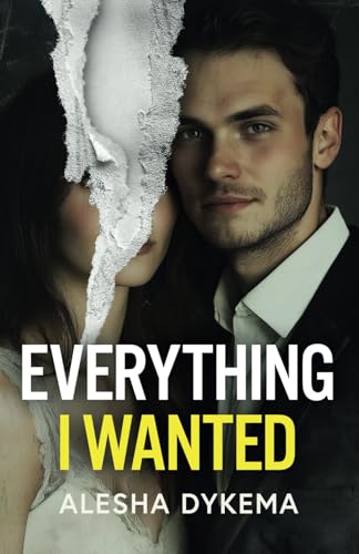 Everything I Wanted: A totally addictive psychological thriller with a shocking final twist von Joffe Books