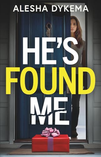 He's Found Me: A totally addictive psychological thriller with a shocking final twist von Joffe Books