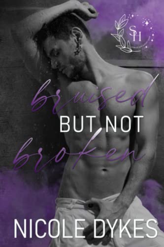 Bruised But Not Broken (Spark of Hope, Band 1)