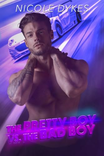 The Pretty Boy vs The Bad Boy (On The Track, Band 1) von Independently published