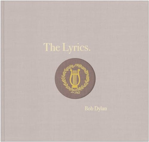 The Lyrics: 1961-2012 The Lyrics: 1961-2012