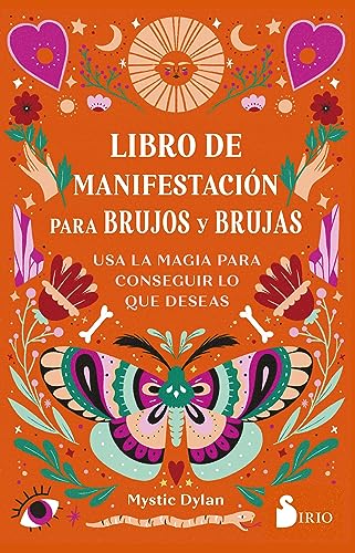 LIBRO DE MANIFESTACIÓN PARA BRUJOS Y BRUJAS: Usa la magia para conseguir lo que deseas LIBRO DE MANIFESTACIÓN PARA BRUJOS Y BRUJAS: Usa la magia para conseguir lo que deseas von Editorial Sirio