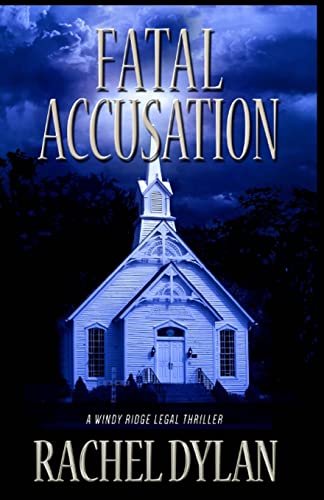 Fatal Accusation (Windy Ridge Legal Thriller, Band 2) von CREATESPACE