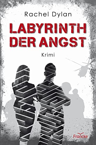 Labyrinth der Angst von Francke-Buch