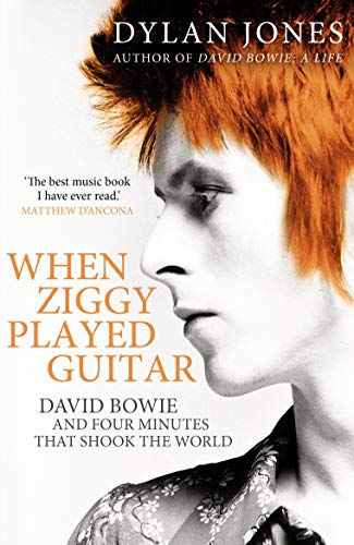 When Ziggy Played Guitar: David Bowie and Four Minutes that Shook the World von Windmill Books