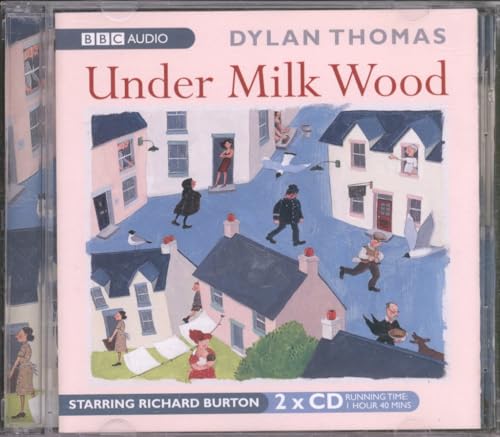 Under Milk Wood: A BBC Radio full-cast production (BBC Radio Collection) von Random House UK Ltd